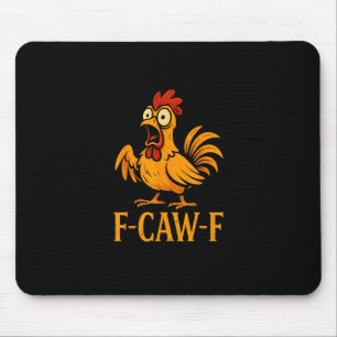 Tapis De Souris F-Caw-F Humour de poulet drôle Mème de poulet Amou