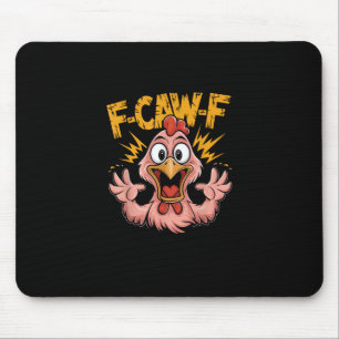 Tapis De Souris F Caw F Poulet Drôle FCawF Coq F-Caw-F Poulet