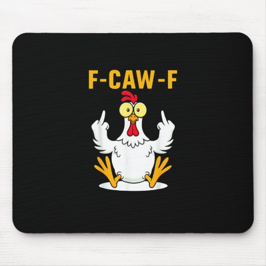 Tapis De Souris F-Caw-F Quote Rooster Meme (Devant)