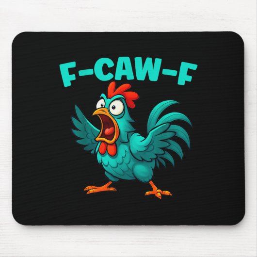 Tapis De Souris F-caw-f Rooster Chicken Funny Farm Animal Humor (Devant)