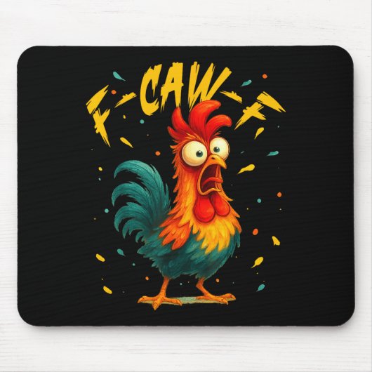 Tapis De Souris F Caw F Rooster Funny Bird Chicken Whisperer Fawk  (Devant)