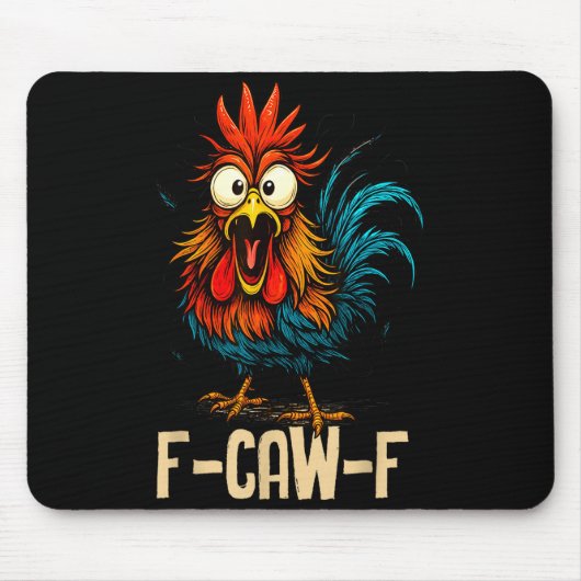 Tapis De Souris F Caw F Rooster Funny Bird Fcawf Chicken Whisperer (Devant)