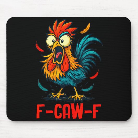 Tapis De Souris F-caw-f Rooster Meme Funny Chicken Humor Joke Fcaw (Devant)