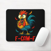Tapis De Souris F-caw-f Rooster Meme Funny Chicken Humor Joke Fcaw (Avec souris)