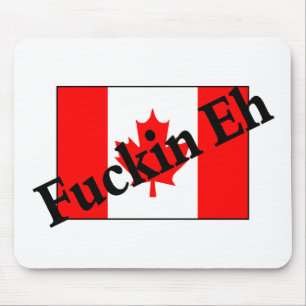 Tapis De Souris F*ckin hein (drapeau canadien)