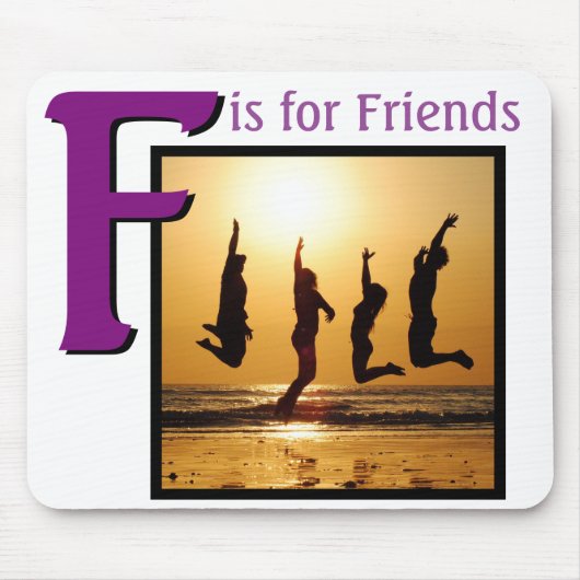 Tapis De Souris F pour les amis (Devant)