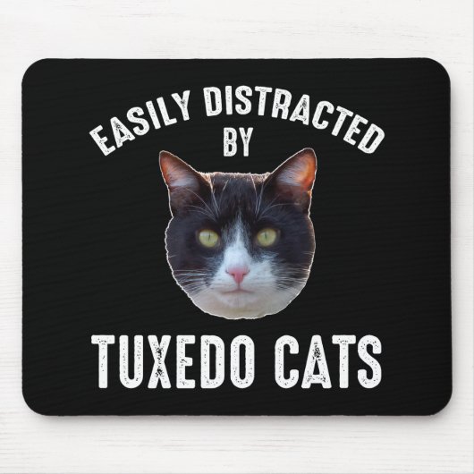 Tapis De Souris Facilement Distrait Par Les Chats Tuxedo (Devant)
