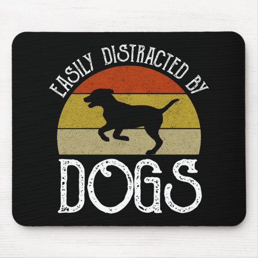 Tapis De Souris Facilement Distrait Par Les Chiens (Devant)