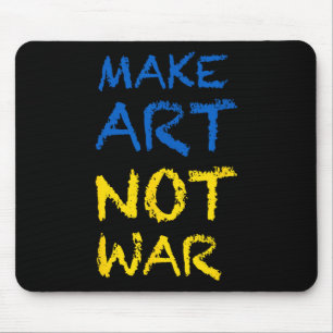 Tapis De Souris Faire de l'art et non des couleurs de guerre un dr