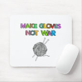 Tapis De Souris Faire des gants pas la guerre (Avec souris)