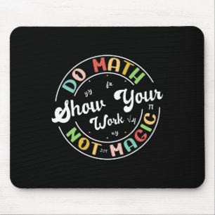 Tapis De Souris Faire des Maths Pas de la Magie Prof de Maths Drôl