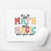 Tapis De Souris Faire des maths pas de la magie Prof de maths Reto (Avec souris)