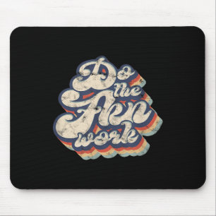 Tapis De Souris Faire Le Travail Fkn - Motivation