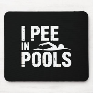 Tapis De Souris Faire pipi dans les piscines drôle sarcasme vacanc