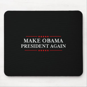 Tapis De Souris Faire une nouvelle chemise au président Obama - Dr