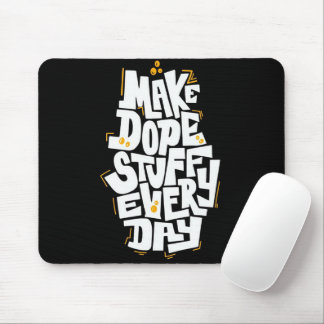 Tapis de souris Fais de la bonne merde tous les jo