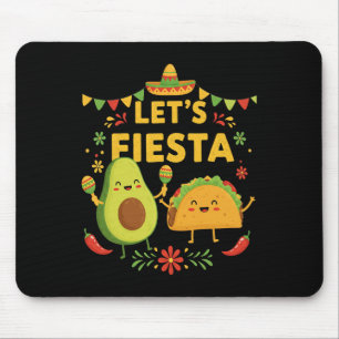 Tapis De Souris Faisons de Fiesta Taco Avocado Funny Cinco De Mayo