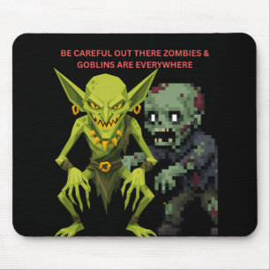 Tapis De Souris Faites Attention Là-Dehors Les Zombies Et Les Gobe