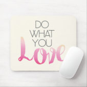 Tapis De Souris Faites ce qui vous amour 2 (Avec souris)