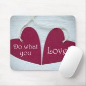 Tapis De Souris Faites ce qui vous amour 3 (Avec souris)