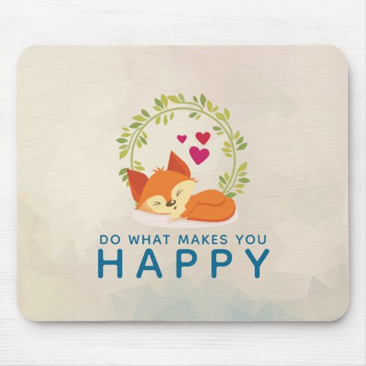 Tapis De Souris Faites ce qui vous rend heureux Renard dormant ave (Devant)