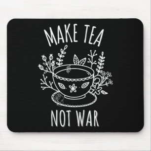 Tapis De Souris Faites du thé pas de guerre Doodart Tea Boire Cita