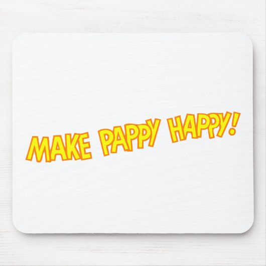 Tapis De Souris faites heureux gluant (Devant)