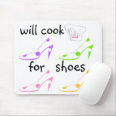 Tapis De Souris Faites-le - fera cuire pour l'humour de chaussures (Avec souris)