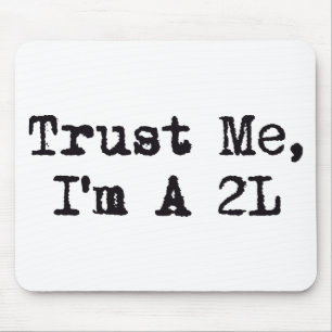 Tapis De Souris Faites-moi confiance, je suis A 2L