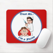 Tapis De Souris Faites-moi confiance - Je suis infirmière (Avec souris)