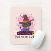Tapis De Souris Faites-moi confiance, je suis une sorcière (Avec souris)