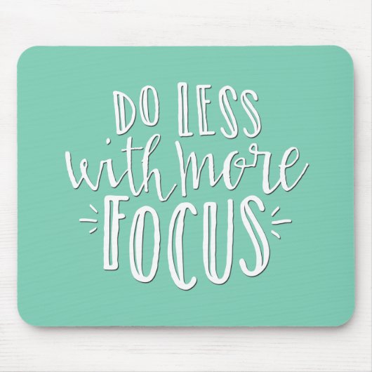 Tapis De Souris Faites moins avec plus de focalisation Mousepad (Devant)