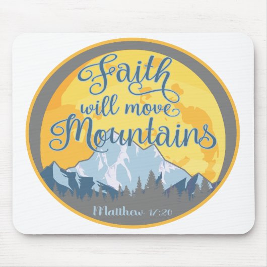 Tapis De Souris Faith Move Mountains Christian Design (Devant)