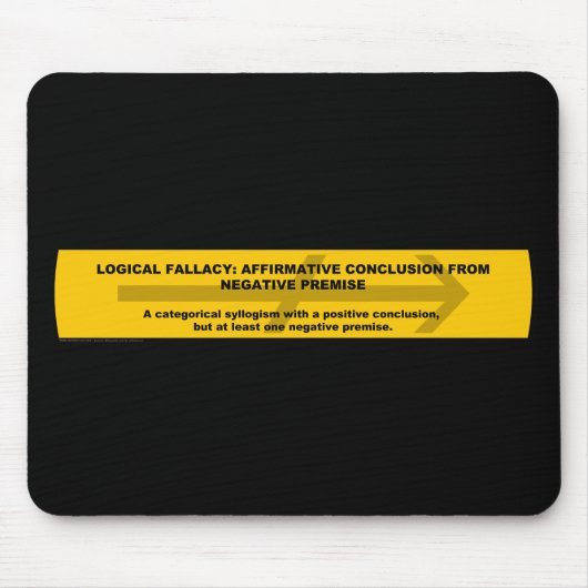 Tapis De Souris Fallacy logique : Conclusion positive... (Devant)