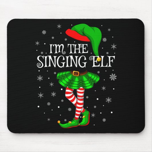 Tapis De Souris Family Matching Women Girls I'm The Singing Elf Ch (Devant)