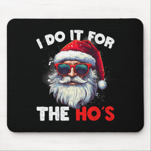 Tapis De Souris Fantastique Noël Père Noël Je Le Fais Pour Le Hos