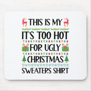 Tapis De Souris Fantastique Noël Trop chaud Gros Chandail de Noël