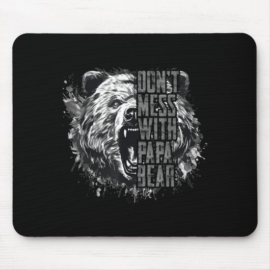 Tapis De Souris Father's Day Don't Mess With Papa Bear  (Devant)