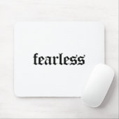 Tapis De Souris Fearless Tee Shirt, Fearless And Strong Motivation (Avec souris)