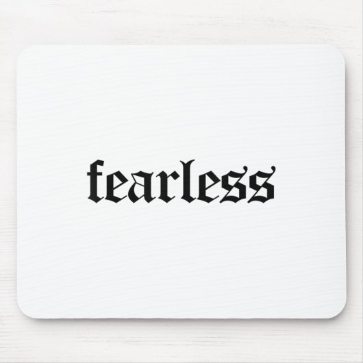 Tapis De Souris Fearless Tee Shirt, Fearless And Strong Motivation (Devant)