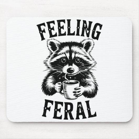 Tapis De Souris Feeling Feral Raccoon Coffee Cute Funny Trash Pand (Devant)