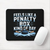 Tapis De Souris Feels Like A Penalty Box Kind Of Day Funny Hockey  (Avec souris)