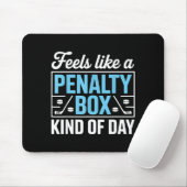 Tapis De Souris Feels Like A Penalty Box Kind Of Day Funny Hockey  (Avec souris)