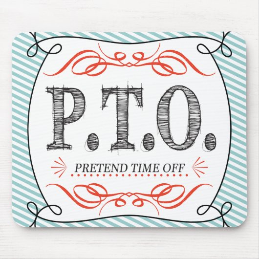 Tapis De Souris Félicitations amusantes pour faire semblant d'être (Devant)