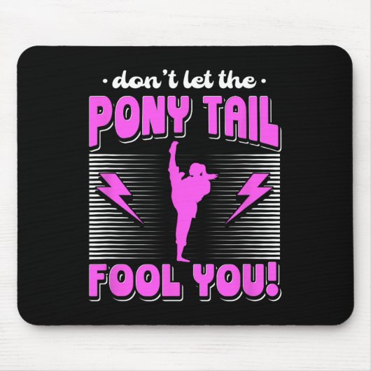 Tapis De Souris Female Karate Fighter Don't Let The Pony Tail Fool (Devant)
