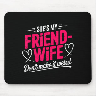 Tapis De Souris Femme-amie ne fais pas d'humour de femme drôle biz