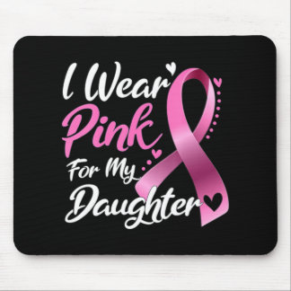 Tapis De Souris Femme Je Porte Du Rose Pour Ma Fille Cancer Du Sei
