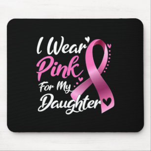 Tapis De Souris Femme Je Porte Du Rose Pour Ma Fille Cancer Du Sei