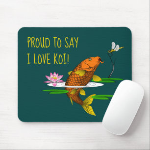 Tapis De Souris Fier de dire I Love Koi! Personnaliser