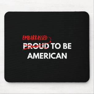 Tapis De Souris Fier d'être américain, anti Trump 4 juillet 